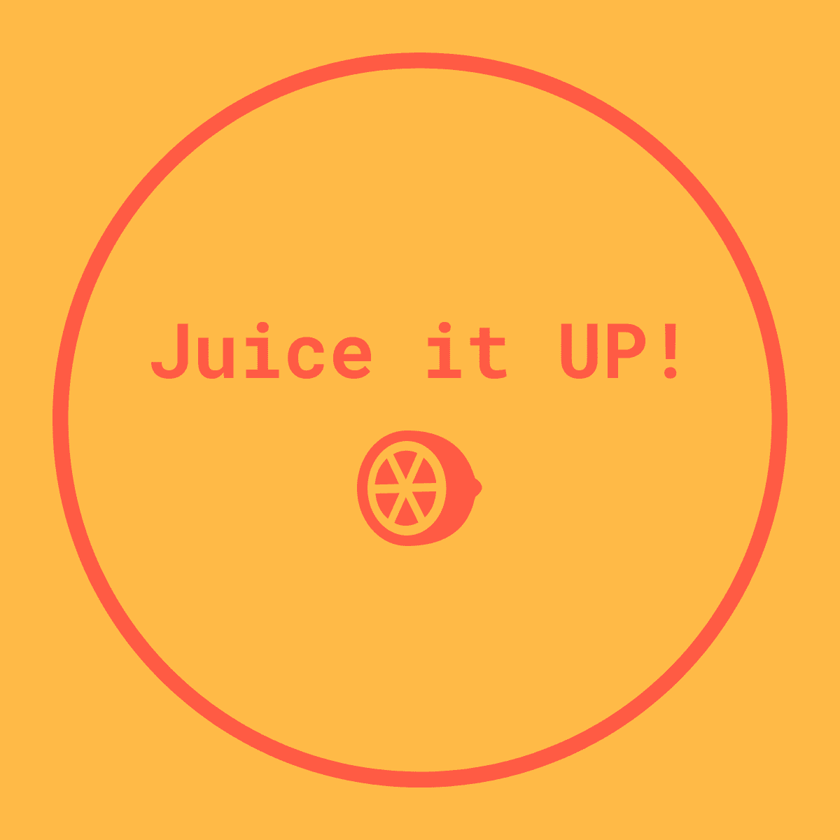 Juice it UP!